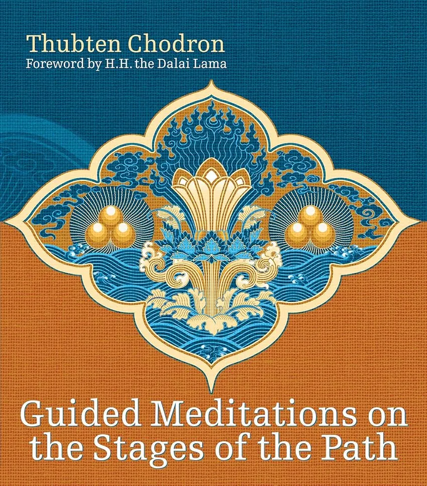 Guided Meditations on the Stages of the Path